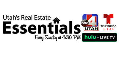 Utah's Real Estate Essentials — Sundays at 4:30 PM on ABC 4 Utah and Telemundo Utah, streaming on Hulu + Live TV